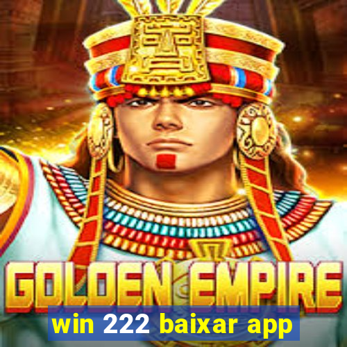 win 222 baixar app